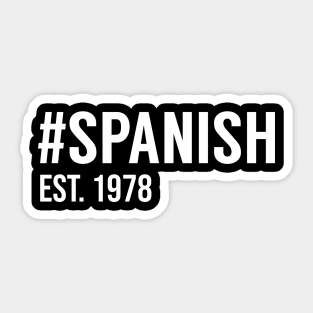 Hashtag Spanish Est. 1978 Sticker